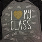 I Love My Class Raglan